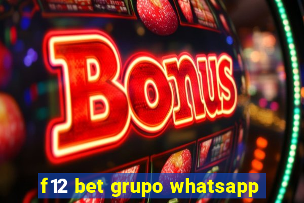 f12 bet grupo whatsapp